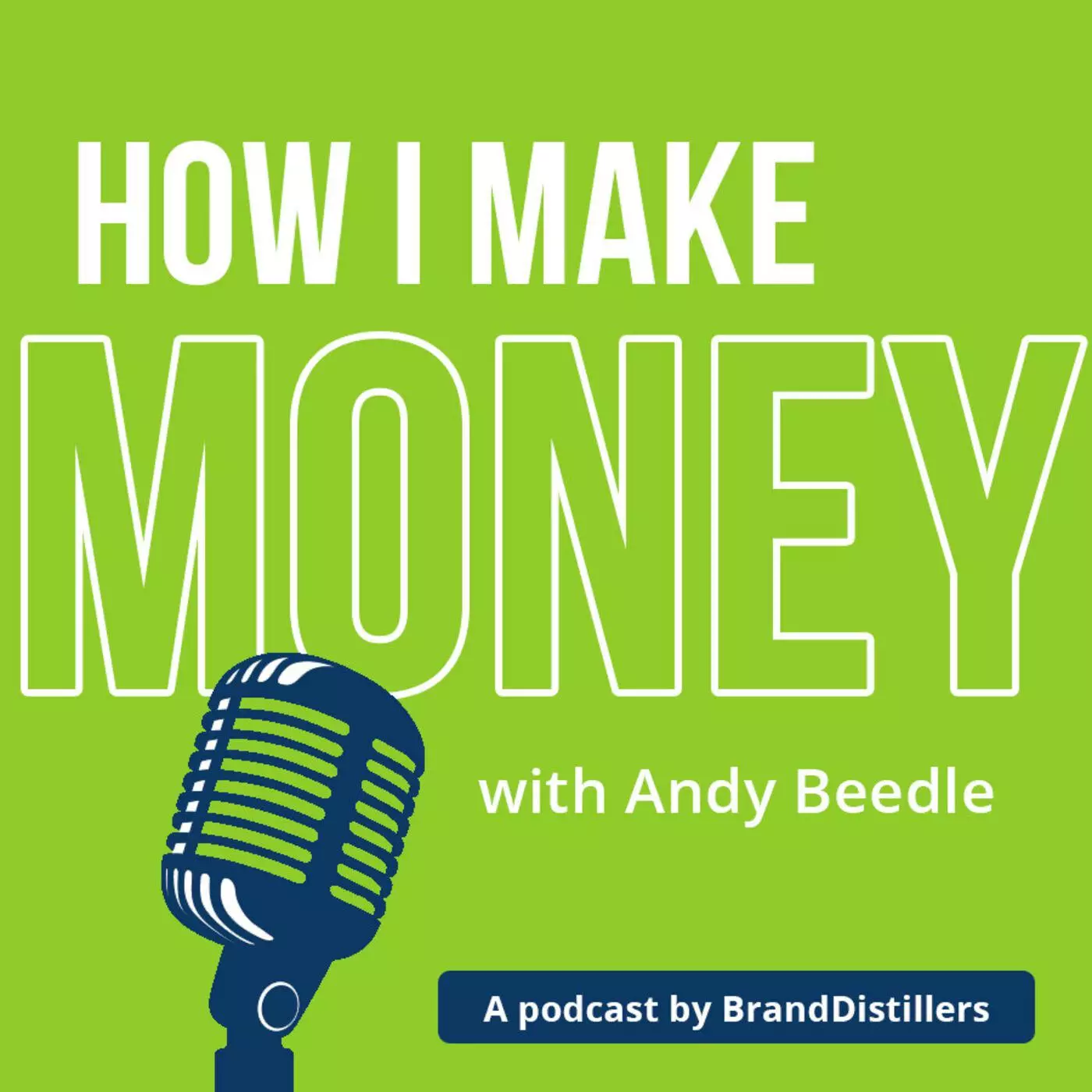 How I Make Money Podcast