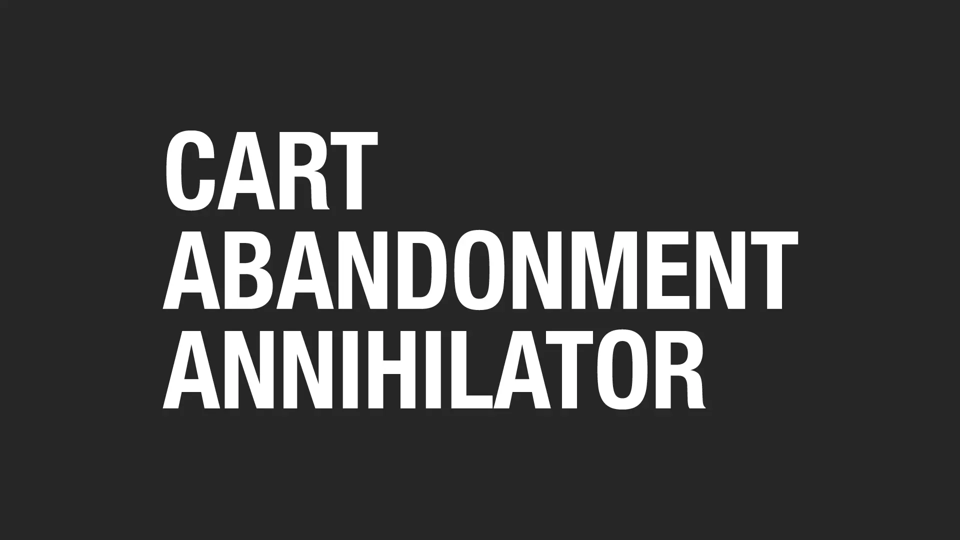 Cart Abandonment Annihilator Email Templates